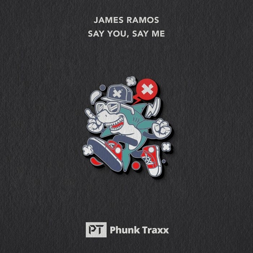 James Ramos - Say You, Say Me [PHUNK560]